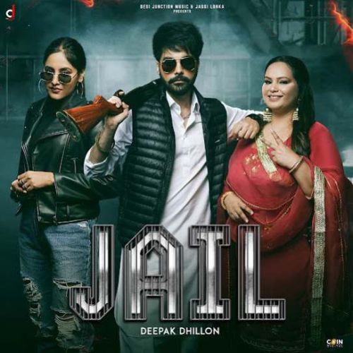 Jail Deepak Dhillon Mp3 Song Download