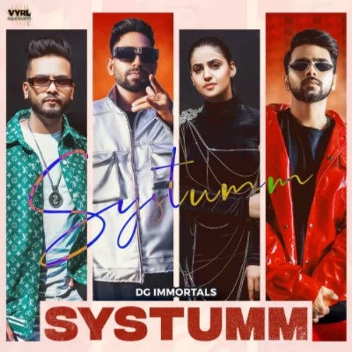 Systumm DG Immortals Mp3 Song Download