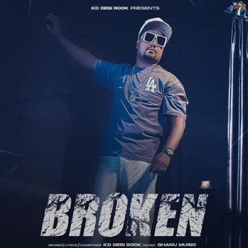 Broken KD Desi Rock Mp3 Song Download