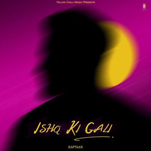 Ishq Ki Gali Kaptaan Mp3 Song Download