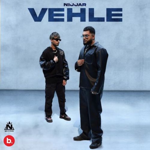 Vehle Nijjar Mp3 Song Download