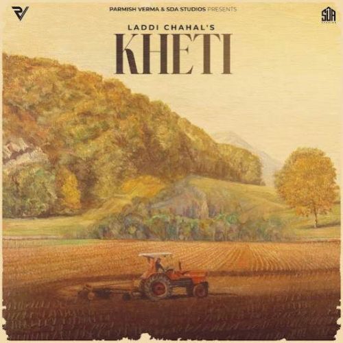 Kheti Laddi Chahal Mp3 Song Download