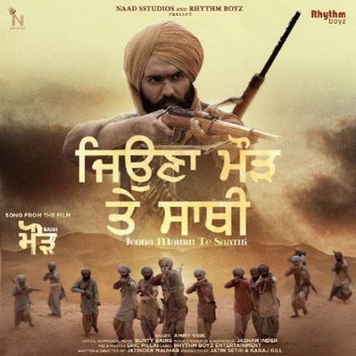 Jeona Maurh Te Saathi Ammy Virk Mp3 Song Download