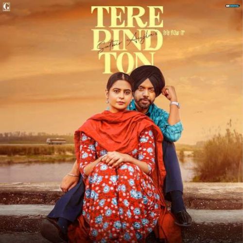 Tere Pind Ton Satbir Aujla Mp3 Song Download