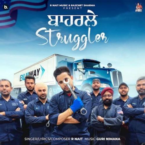 Baharle Struggler R. Nait Mp3 Song Download