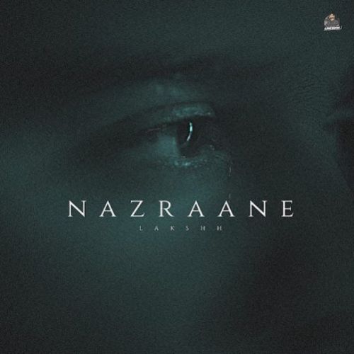 Nazraane Lakshh Mp3 Song Download