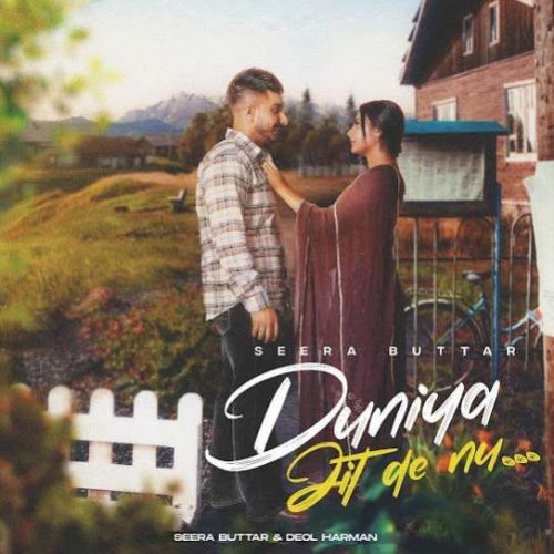 Duniya Jit De Nu Seera Buttar Mp3 Song Download