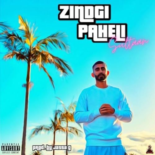 Zindgi Paheli Sultaan Mp3 Song Download