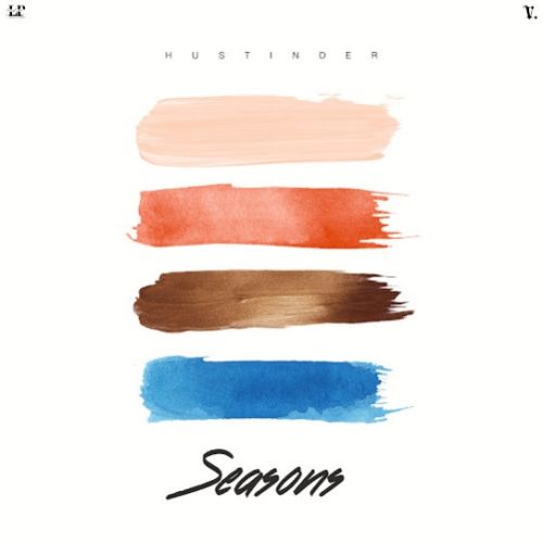 Seasons - EP By Hustinder full album mp3 songs