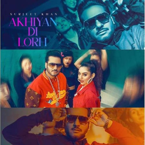 Akhiyan Di Lorh Surjit Khan Mp3 Song Download