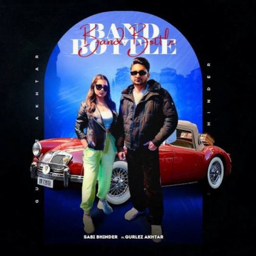 Band Bottle Sabi Bhinder Mp3 Song Download