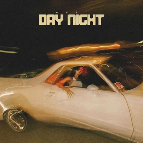 DAY NIGHT A Kay Mp3 Song Download