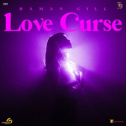 Love Curse Raman Gill Mp3 Song Download