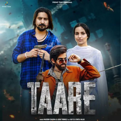 Taare Masoom Sharma, Ashu Twinkle Mp3 Song Download