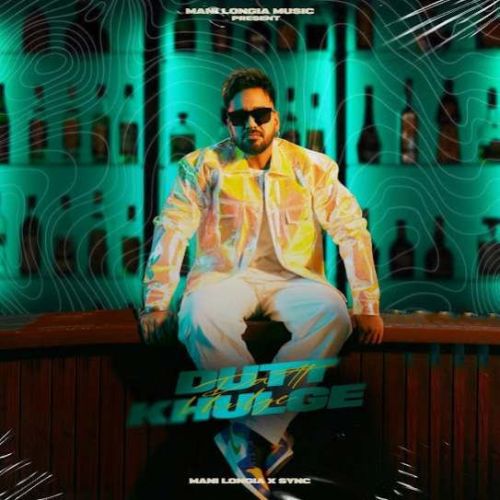 Dutt Khulge Mani Longia Mp3 Song Download