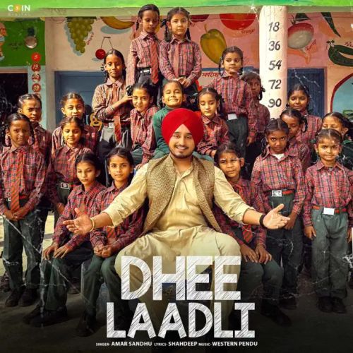 Dhee Laadli Amar Sandhu Mp3 Song Download