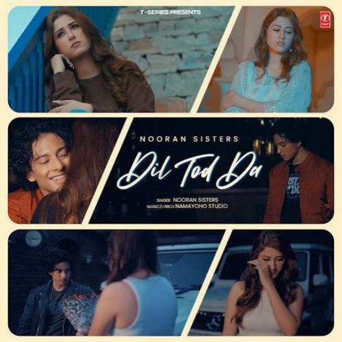 Dil Tod Da Nooran Sisters Mp3 Song Download