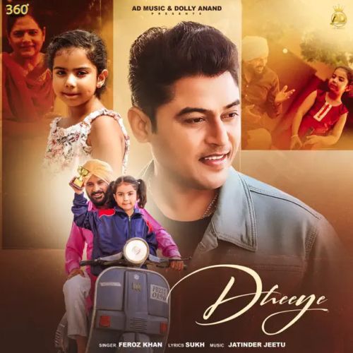 Dheeye Feroz Khan Mp3 Song Download