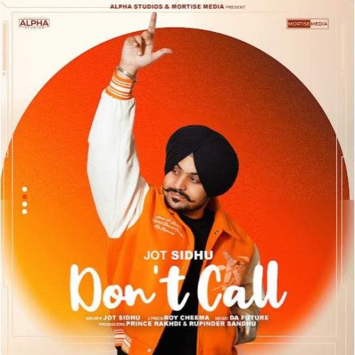 Don't Call Jot Sidhu Mp3 Song Download