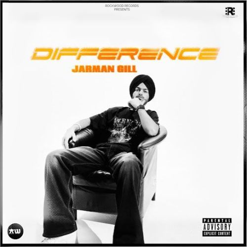 DIFFERENCE Jarman Gill Mp3 Song Download