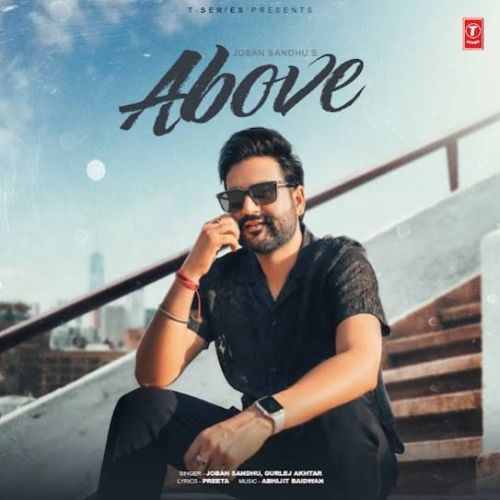 Above Joban Sandhu Mp3 Song Download