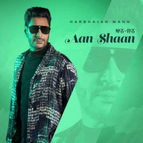 Aan Shaan By Harbhajan Mann full album mp3 songs