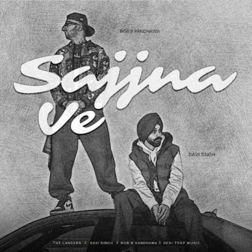 Sajjna Ve The Landers Mp3 Song Download