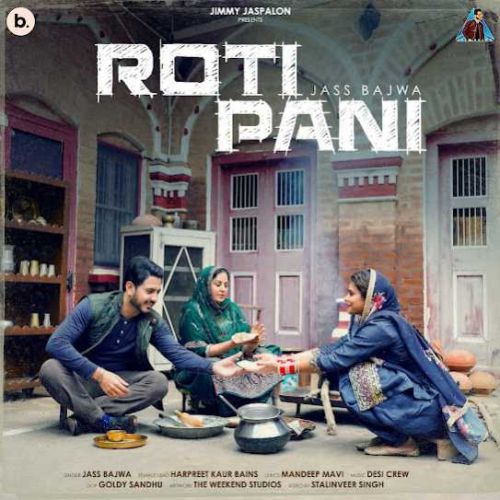 Roti Pani Jass Bajwa Mp3 Song Download