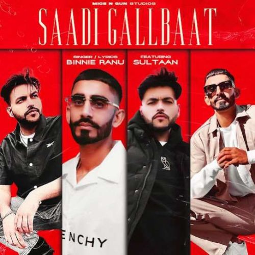 Saadi Gallbaat Binnie Ranu Mp3 Song Download