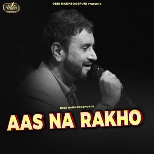 Aas Na Rakho (Live) Debi Makhsoospuri Mp3 Song Download