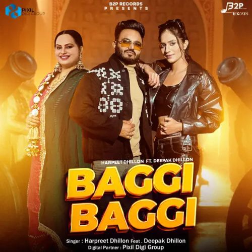 Baggi Baggi Harpreet Dhillon Mp3 Song Download