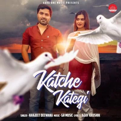 Katche Kategi Harjeet Deewana Mp3 Song Download