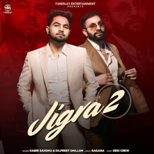 Vadda Jigra Dilpreet Dhillon, Kabir Sandhu Mp3 Song Download