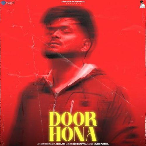 Door Hona Abraam Mp3 Song Download