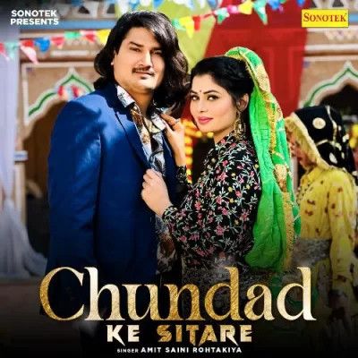 Chundad Ke Sitare Amit Saini Rohtakiya Mp3 Song Download