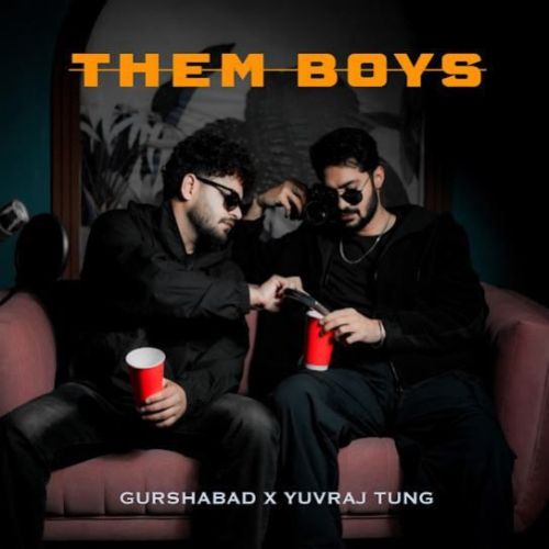 Them Boys Gurshabad Mp3 Song Download