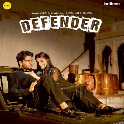 Defender Mankirt Aulakh, Renuka Panwar Mp3 Song Download