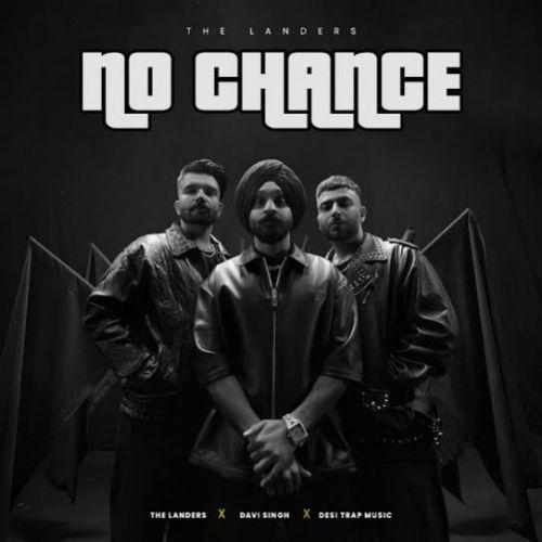 No Chance Davi Singh Mp3 Song Download