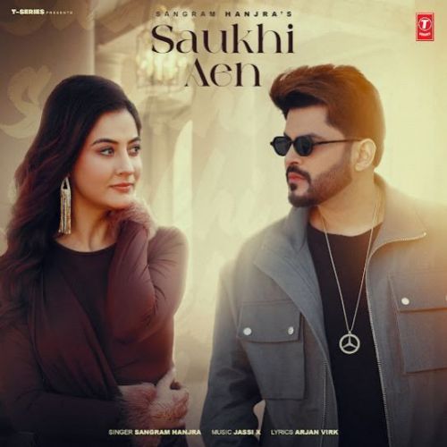 Saukhi Aen Sangram Hanjra Mp3 Song Download