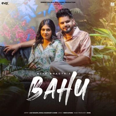 Bahu Ajay Bhagta, Komal Chaudhary Mp3 Song Download