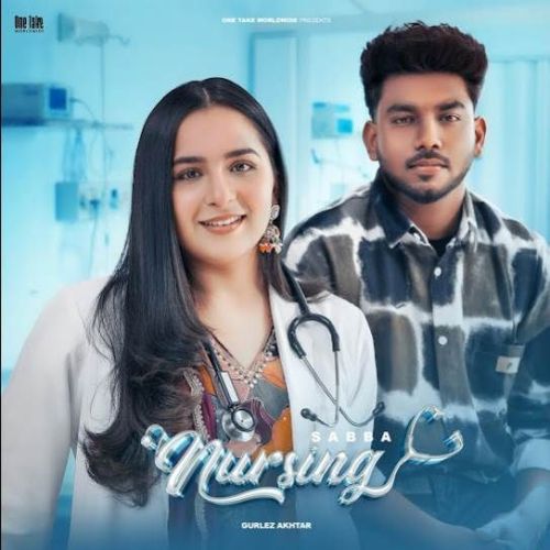 Nursing SABBA Mp3 Song Download