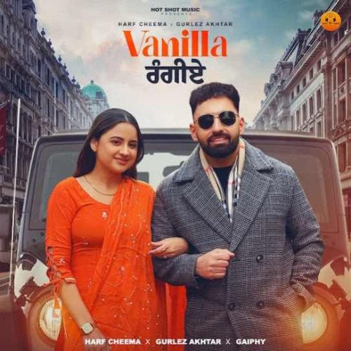 Vanilla Rangiye Harf Cheema Mp3 Song Download