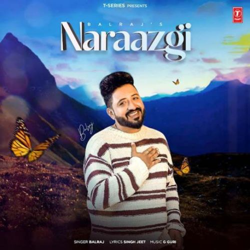 Naraazgi Balraj Mp3 Song Download