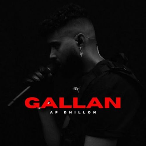 GALLAN AP Dhillon Mp3 Song Download