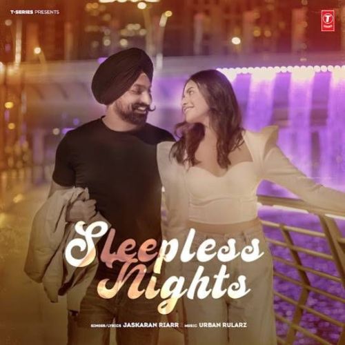 Sleepless Nights Jaskaran Riarr Mp3 Song Download