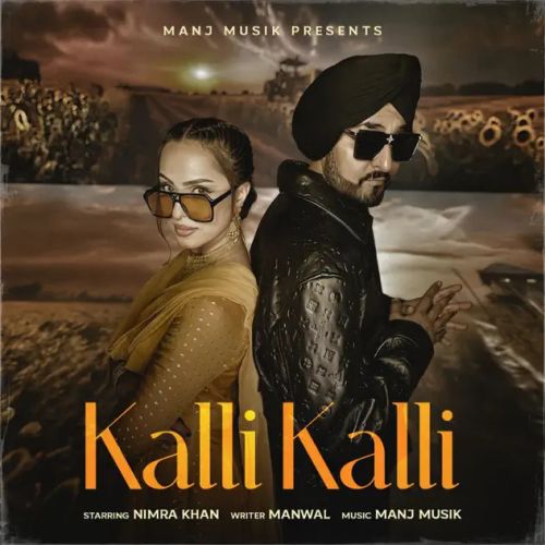 Kalli Kalli By Manj Musik full album mp3 songs