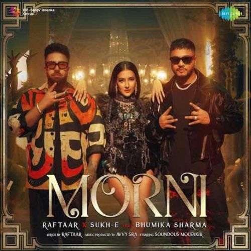 Morni Raftaar, Sukh-E Muzical Doctorz Mp3 Song Download