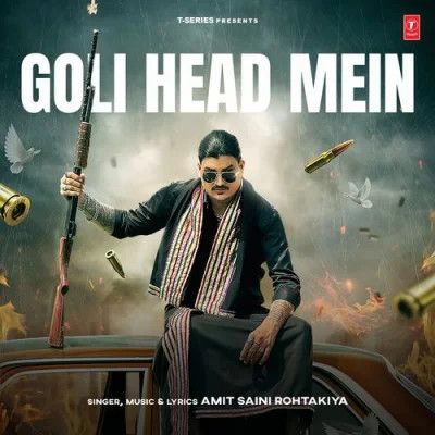 Goli Head Mein Amit Saini Rohtakiya Mp3 Song Download