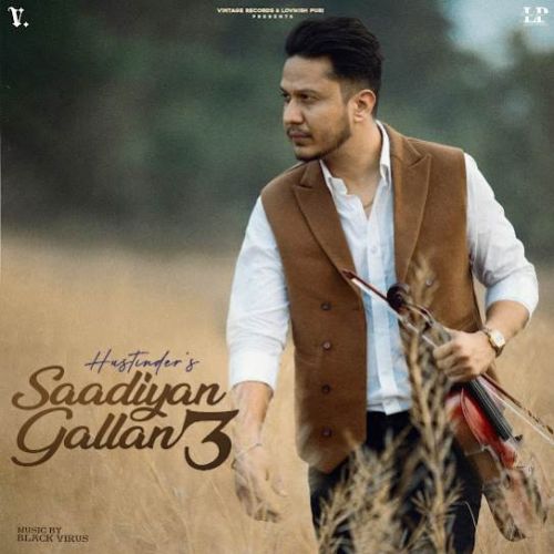 Saadiyan Gallan 3 By Hustinder full album mp3 songs