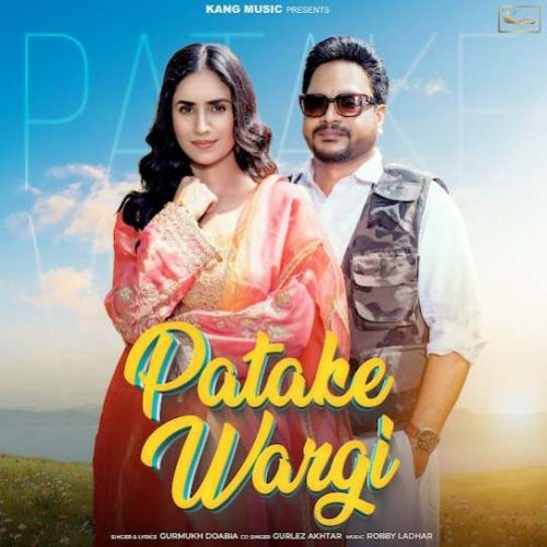 Patake Wargi Gurmukh Doabia Mp3 Song Download